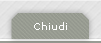 Chiudi